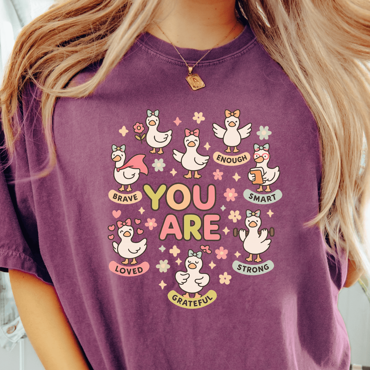 You Are T-shirt
