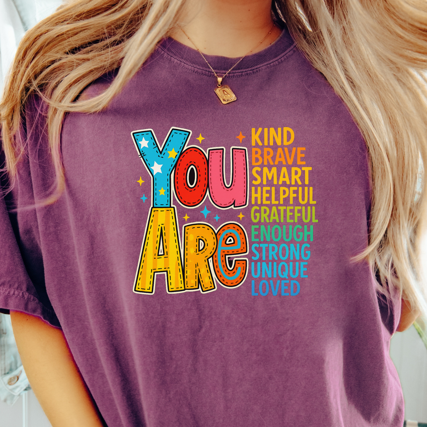 You Are T-shirt
