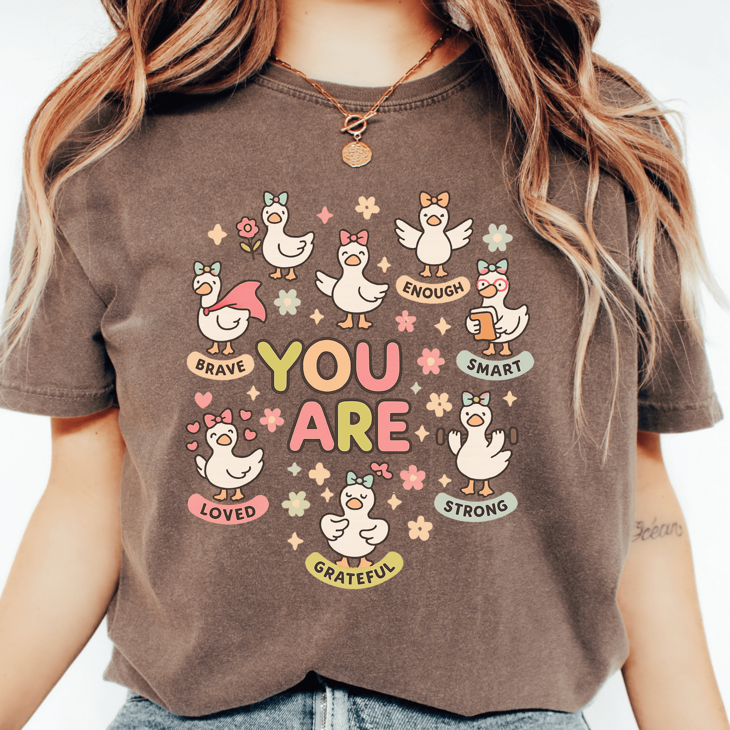 You Are T-shirt