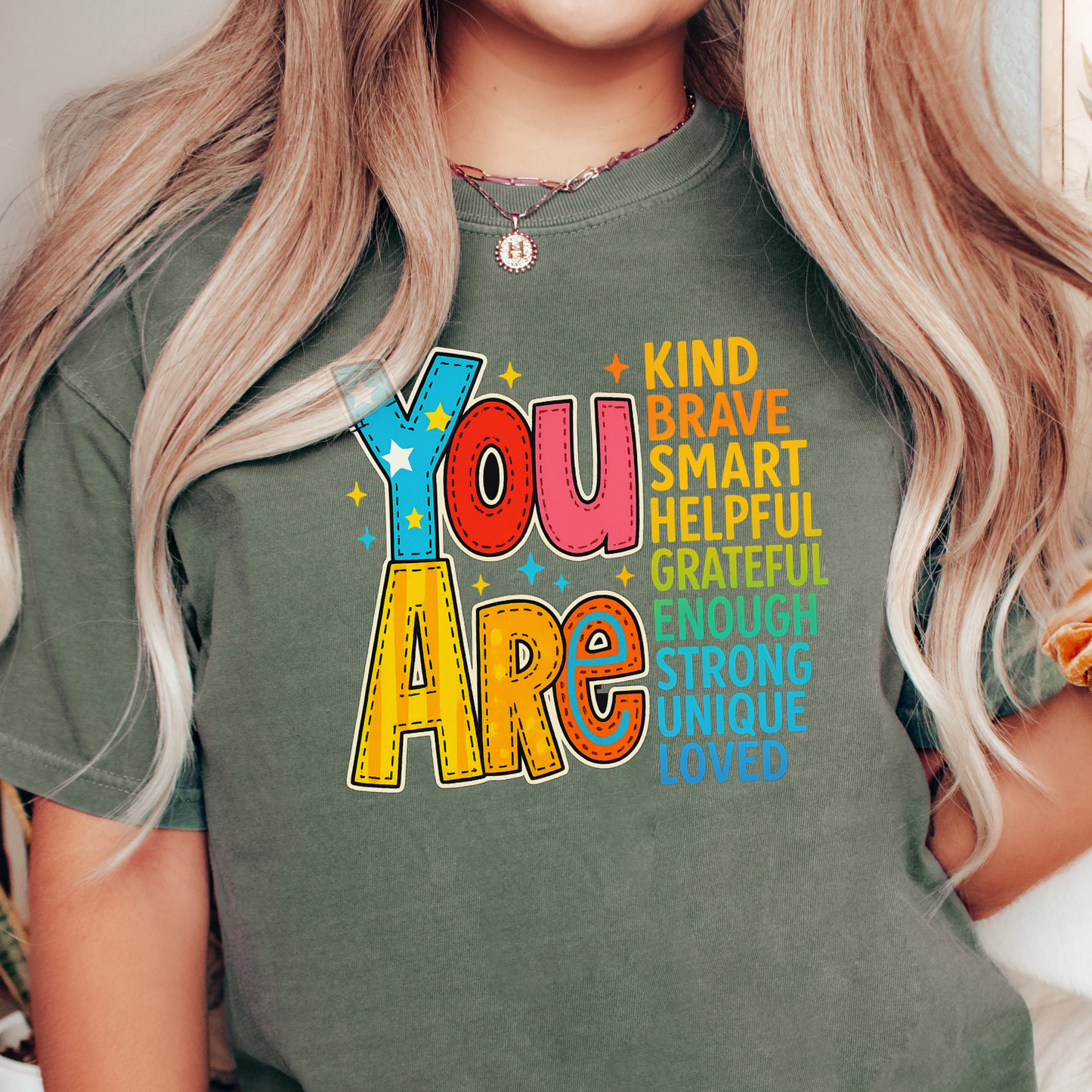 You Are T-shirt