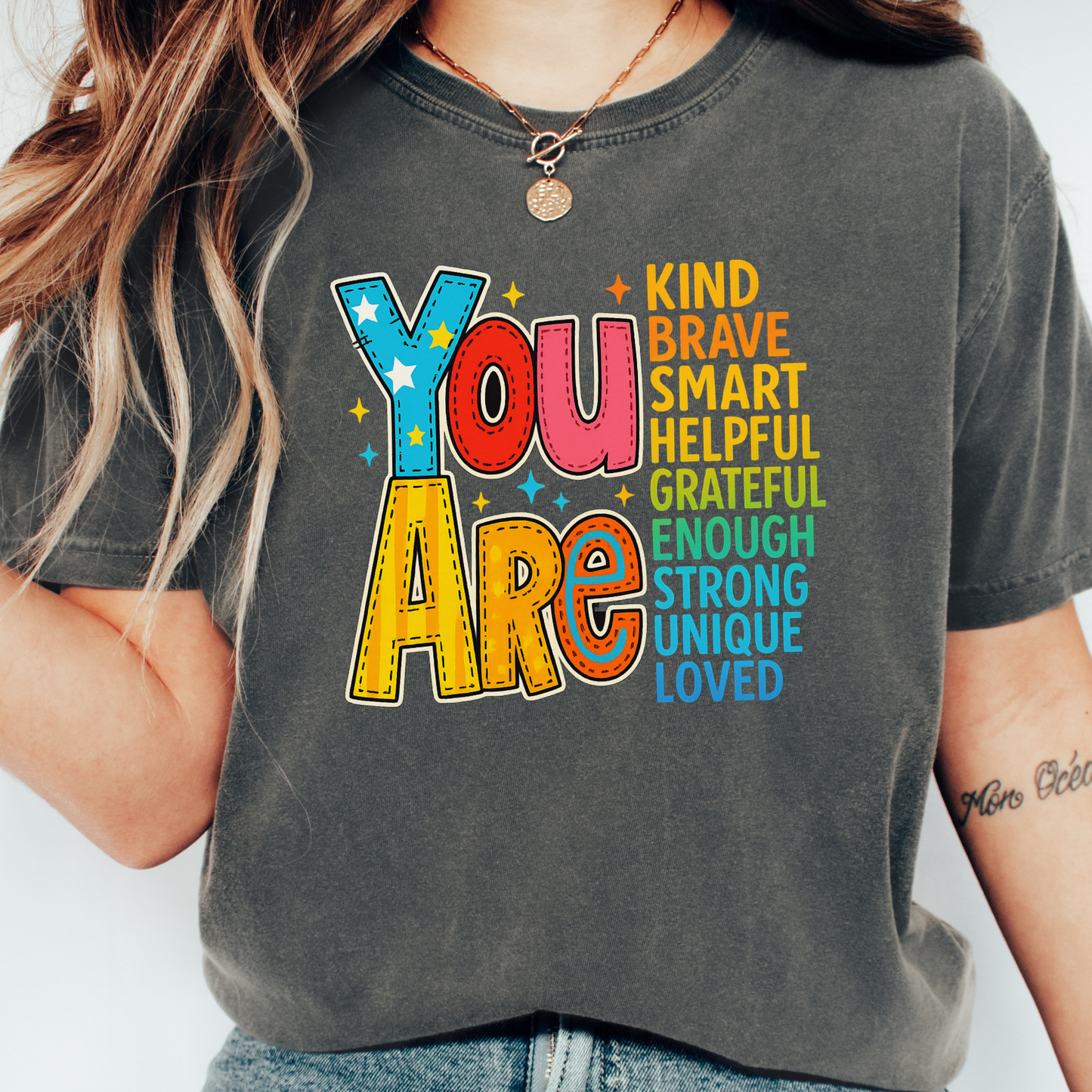 You Are T-shirt