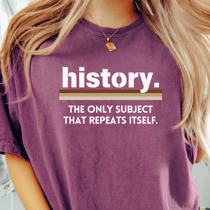 History Repeats Itself T-shirt