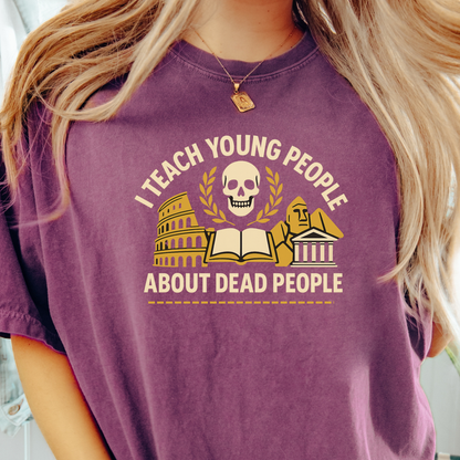 I Teach History T-shirt