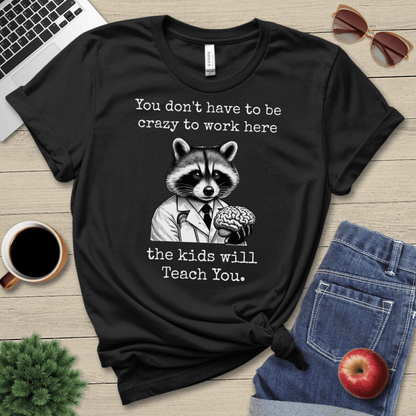 Kids Will Teach You T-Shirt