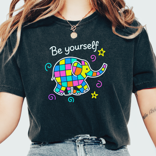 Be Yourself T-shirt