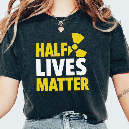 Half Lives T-shirt