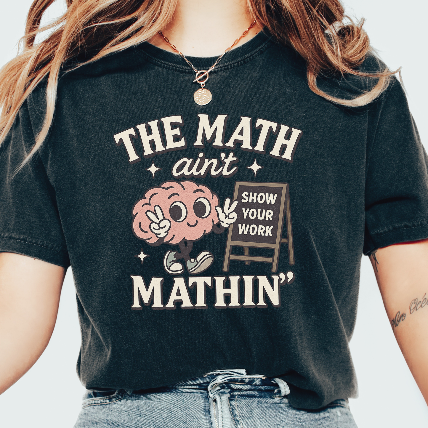 Math Ain’t T-shirt