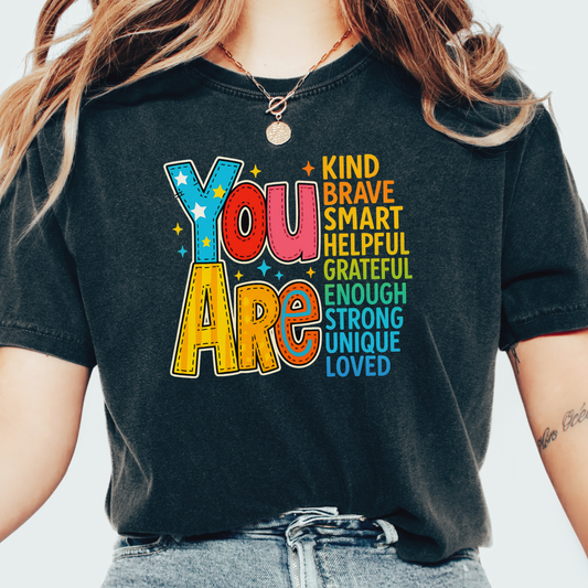 You Are T-shirt