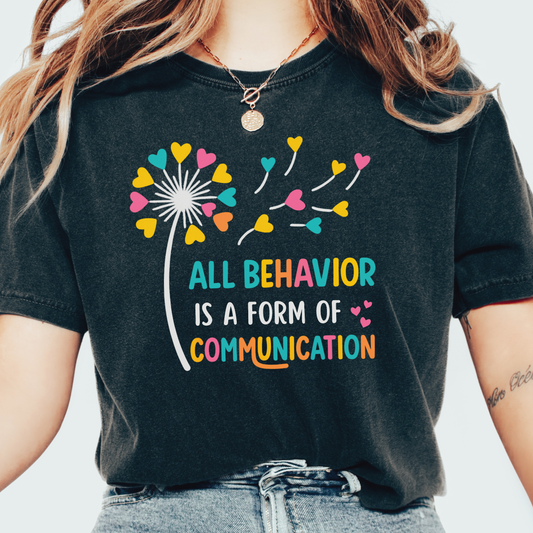 Behavior is Communication T-shirt