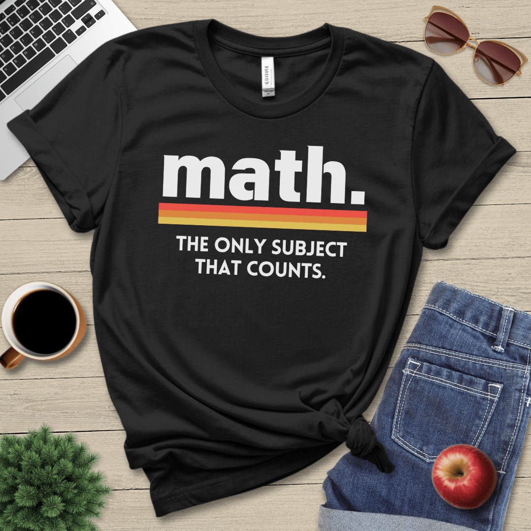 Only Subject That Counts T-Shirt