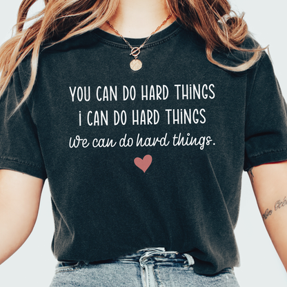 Do Hard Things T-shirt
