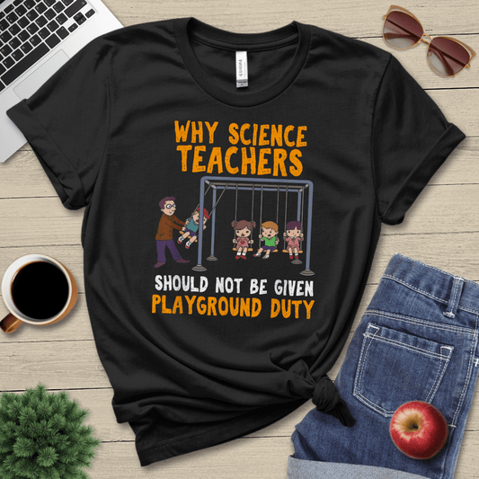 Teacher Playground Duty T-Shirt