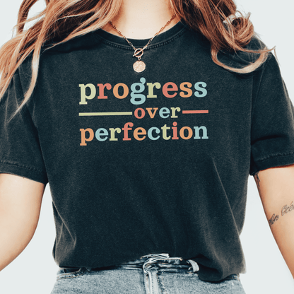Progress Over Perfection T-shirt