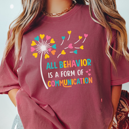 Behavior is Communication T-shirt