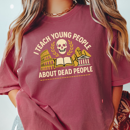 I Teach History T-shirt