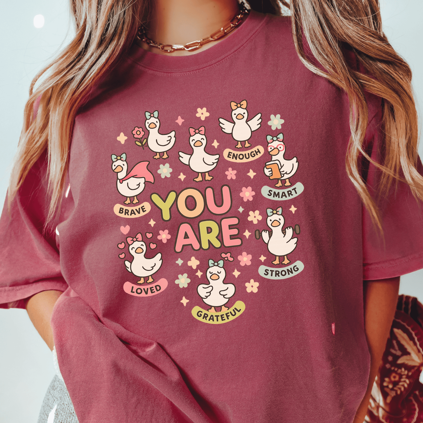 You Are T-shirt