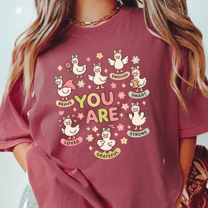 You Are T-shirt