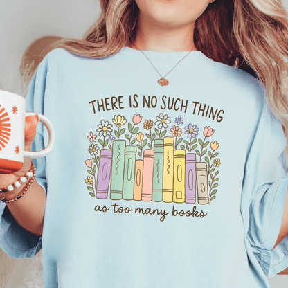 Too Many Books T-shirt