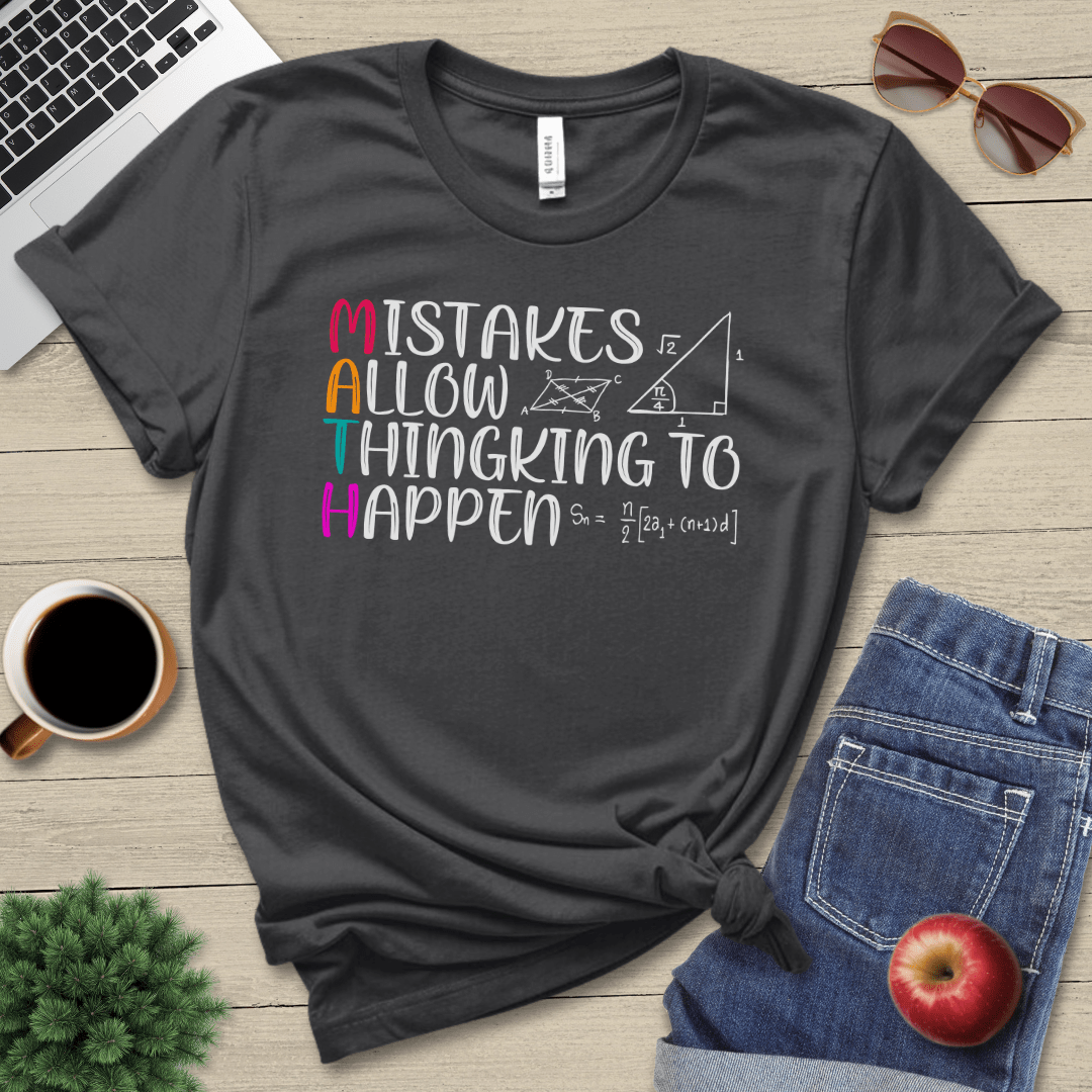 Mistakes Allow Thinking T-Shirt