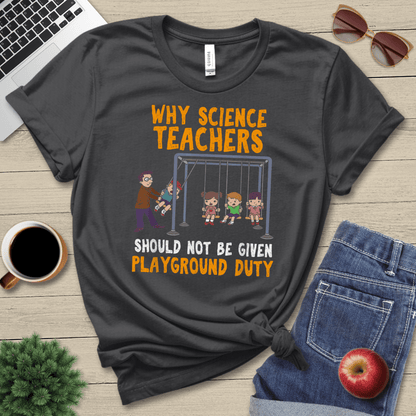 Teacher Playground Duty T-Shirt