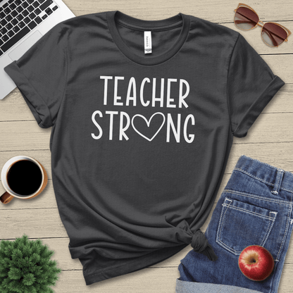 Teacher Strong T-Shirt