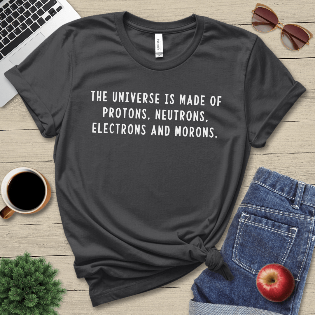 Universe Is Made Of T-Shirt