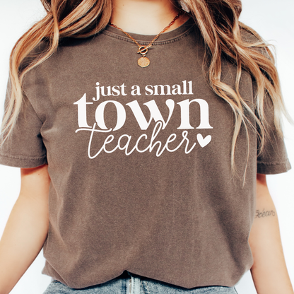 Small Town Teacher T-shirt