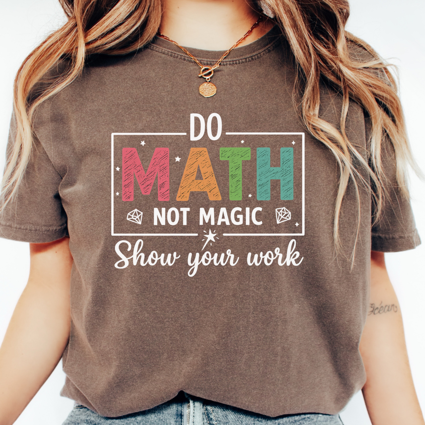 Math Not Magic T-shirt
