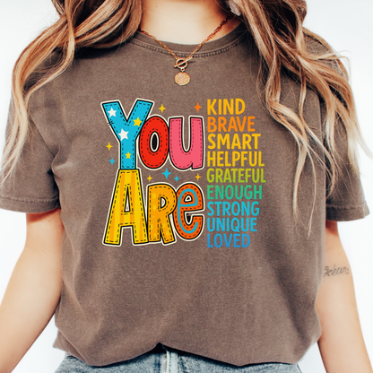 You Are T-shirt