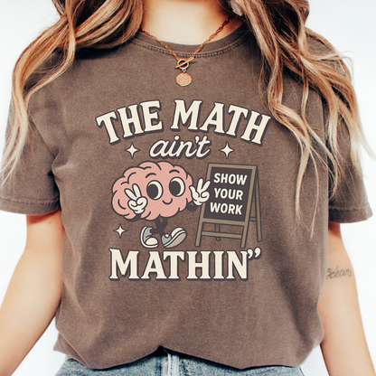Math Ain’t T-shirt