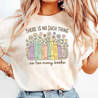 Too Many Books T-shirt