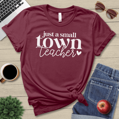 A Small Town Teacher T-Shirt