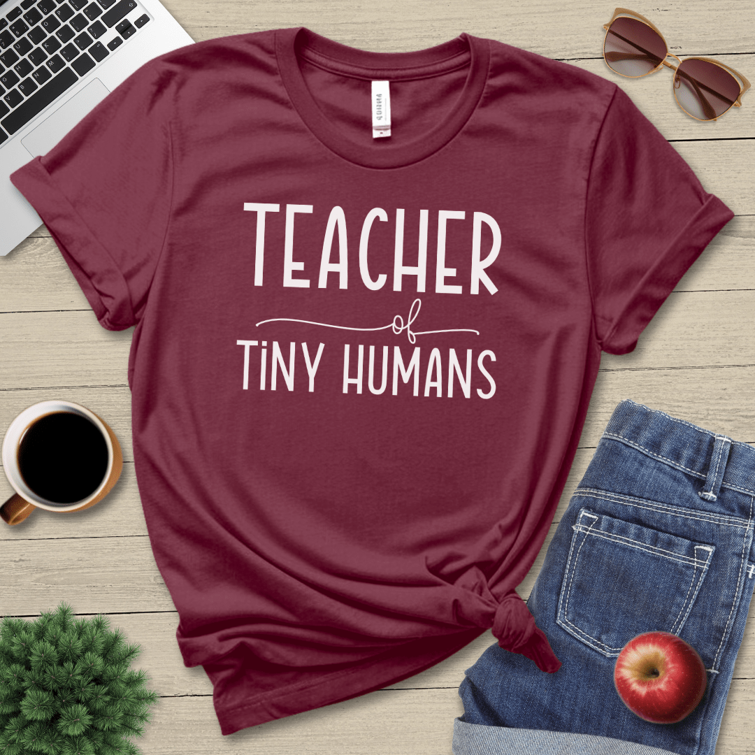 Teacher Of Tiny Humans T-Shirt