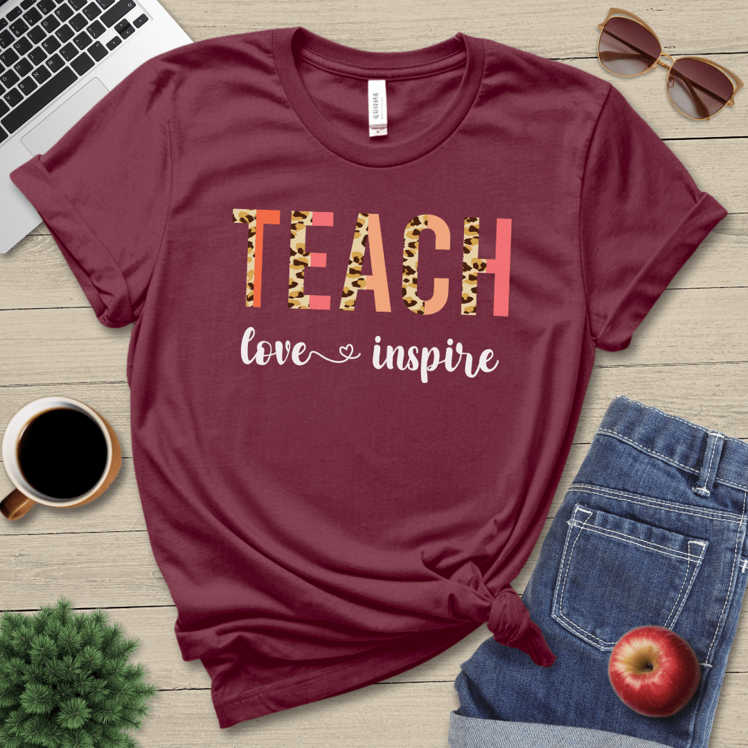 Teach Love Inspire T-Shirt