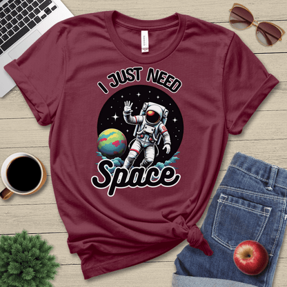 I Just Need Space T-Shirt