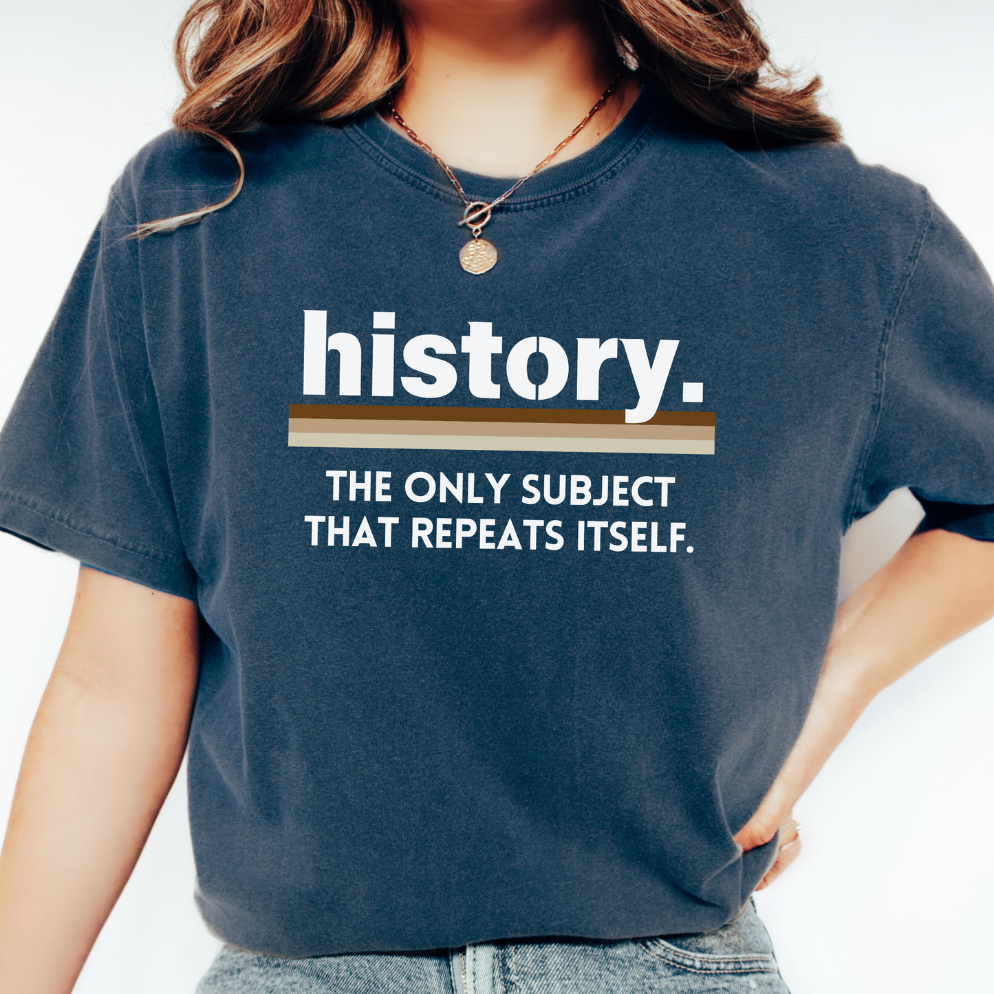 History Repeats Itself T-shirt