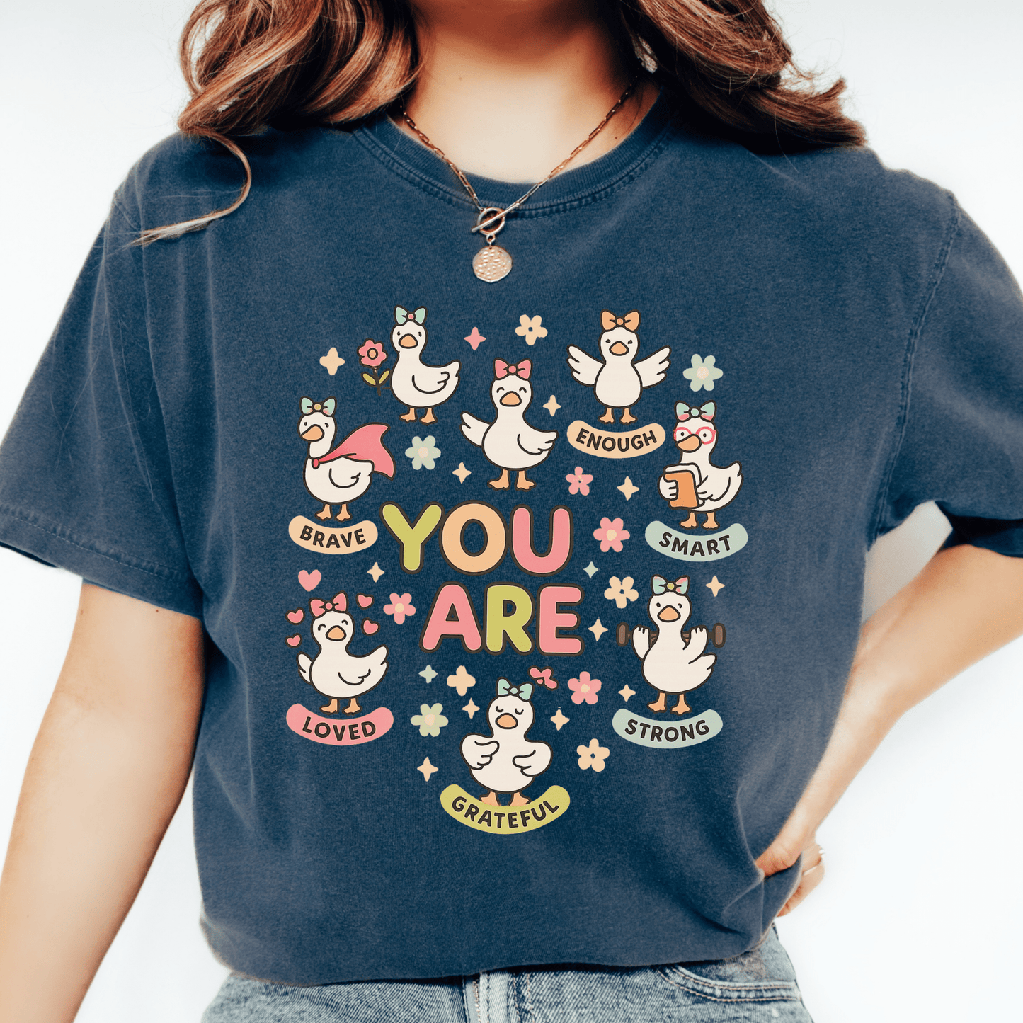 You Are T-shirt