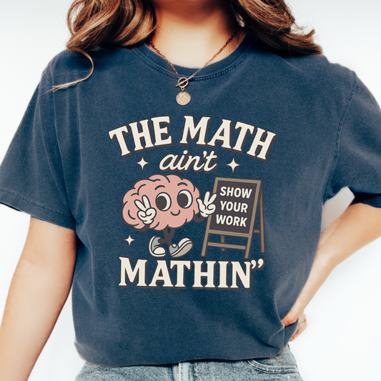 Math Ain’t T-shirt