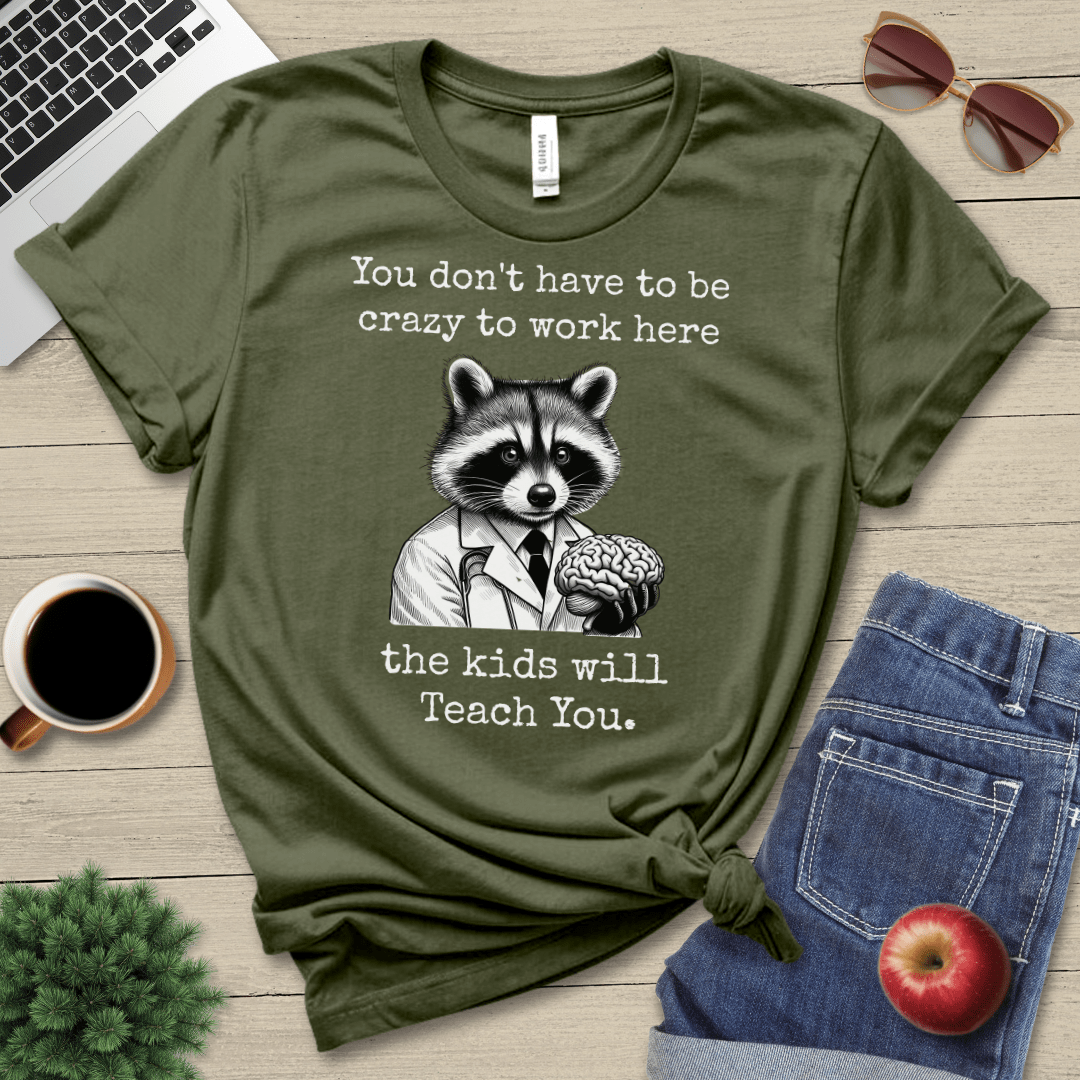 Kids Will Teach You T-Shirt