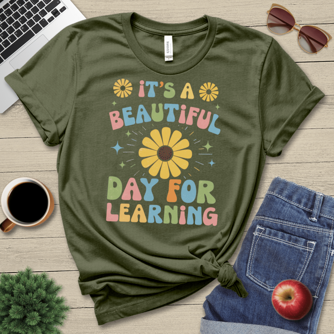 Beautiful Day For Learning T-Shirt