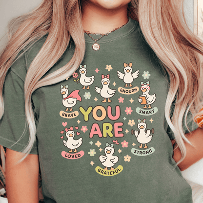 You Are T-shirt