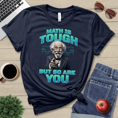 Math Is Tough T-Shirt