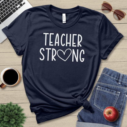 Teacher Strong T-Shirt