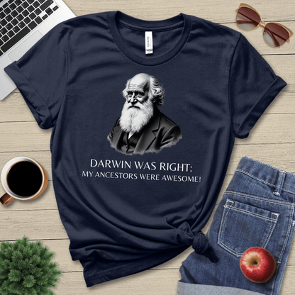 Darwin Was Right T-Shirt