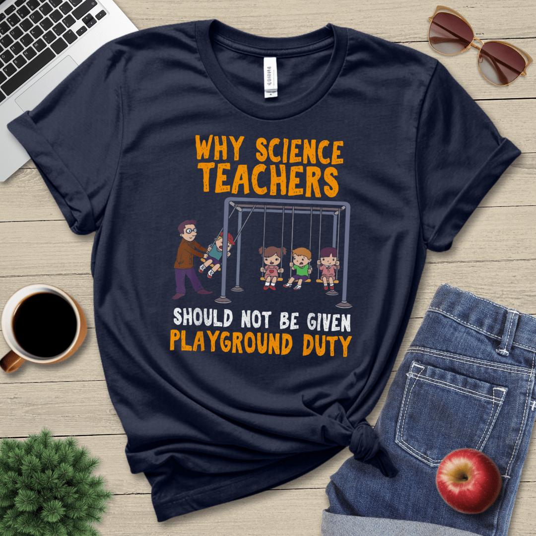 Teacher Playground Duty T-Shirt