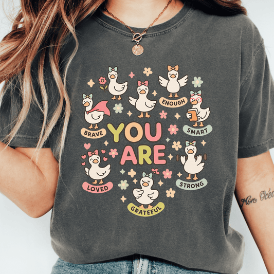 You Are T-shirt