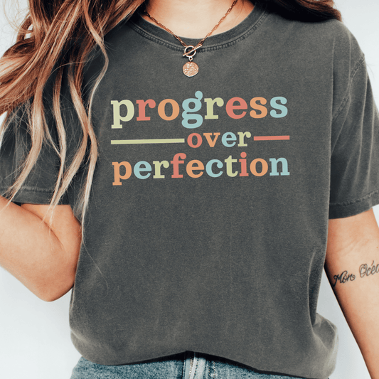 Progress Over Perfection T-shirt