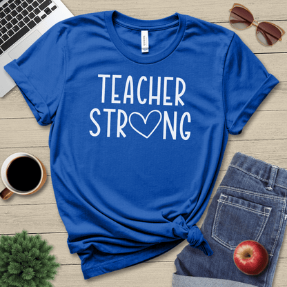 Teacher Strong T-Shirt