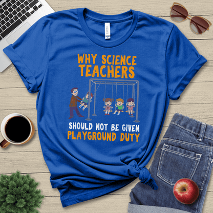 Teacher Playground Duty T-Shirt