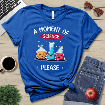 Moment Of Science T-Shirt